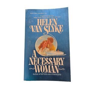 Helen Van Slyke A NECESSARY WOMAN First Printing Popular Library Fiction